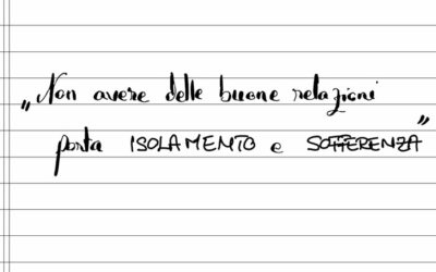Cosa significa non avere delle buone relazioni?