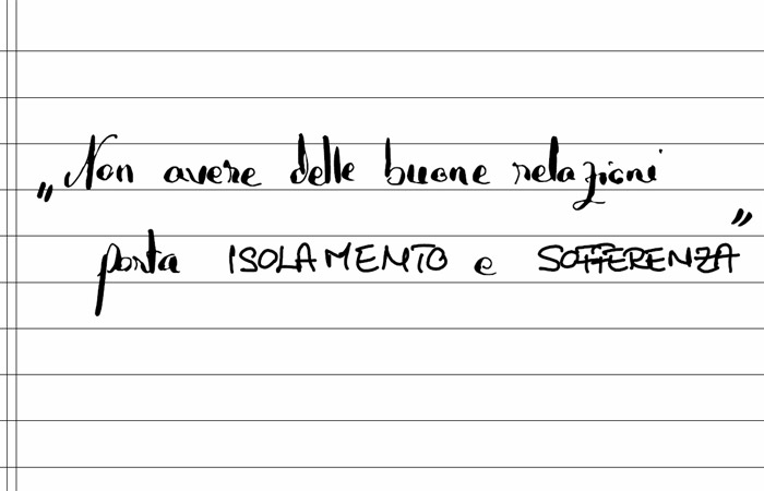 Cosa significa non avere delle buone relazioni?